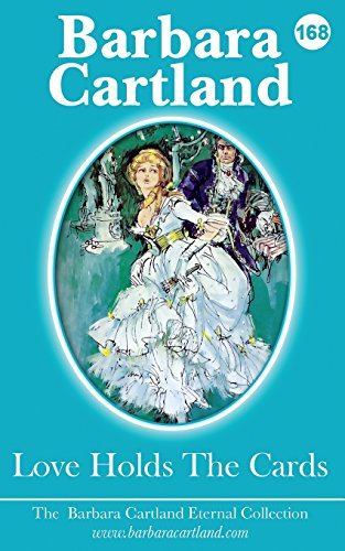 Love Holds The Cards (The Eternal Collection, Band 168)