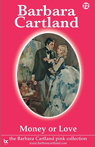 Money or Love (The Barbara Cartland Pink Collection)