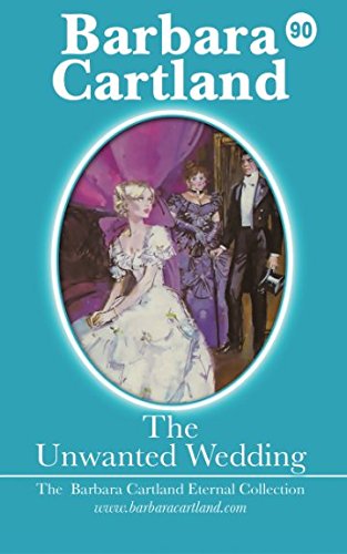The Unwanted Wedding (The Eternal Collection, Band 90)