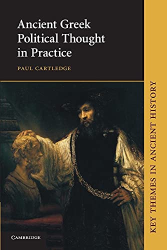 Ancient Greek Political Thought in Practice (Key Themes in Ancient History) von Cambridge University Press