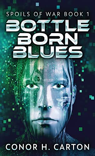 Bottle Born Blues (Spoils of War, Band 1)