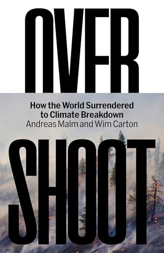Overshoot: How the World Surrendered to Climate Breakdown von Verso