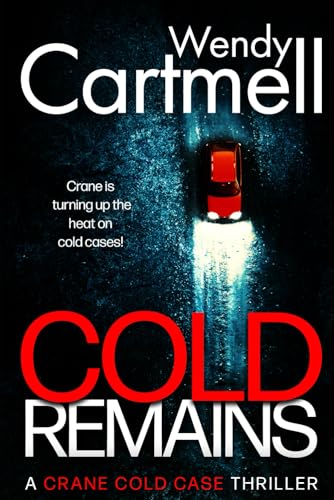 Cold Remains (Crane cold case crime thrillers, Band 1)