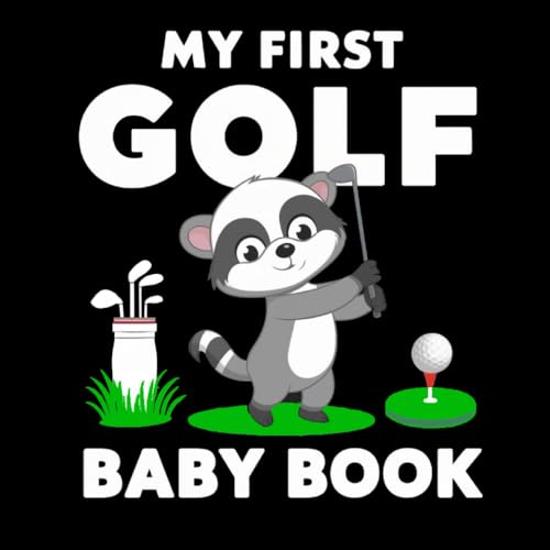 My first Golf Baby Book: High Contrast for Newborns 0-12 Months, Black and White Sport Images about Golfing Designed to Stimulate Vision from Birth (High Contrast Baby Sports Books)