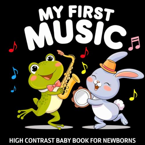 My first Music High Contrast Baby Book for Newborns 0-12 Months: Simple Black and White Music Instrument Pictures to Develop Infant Eyesight | Visual Stimulation Gift for New Baby My first Music High Contrast Baby Book for Newborns 0-12 Months: Simple Black and White Music Instrument Pictures to Develop Infant Eyesight | Visual Stimulation Gift for New Baby von Independently published