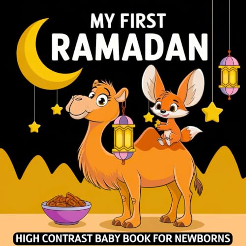 My first Ramadan High Contrast Baby Book for Newborns 0-12 Months: Simple Black and White Islamic Holiday Images to Develop Infant Eyesight | Visual Sensory Stimulation Gift for New Muslim Baby My first Ramadan High Contrast Baby Book for Newborns 0-12 Months: Simple Black and White Islamic Holiday Images to Develop Infant Eyesight | Visual Sensory Stimulation Gift for New Muslim Baby von Independently published