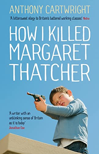How I Killed Margaret Thatcher von Tindal Street