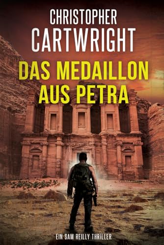 Das Medaillon aus Petra: (Ein Sam Reilly Thriller 29)