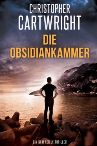 Die Obsidiankammer (Ein Sam Reilly Thriller, Band 20) Die Obsidiankammer (Ein Sam Reilly Thriller, Band 20) von Independently published
