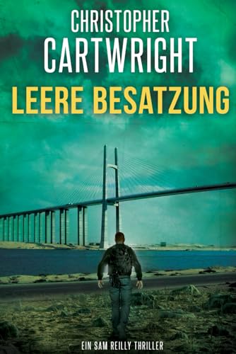 Leere Besatzung (Ein Sam Reilly Thriller, Band 27) von Independently published