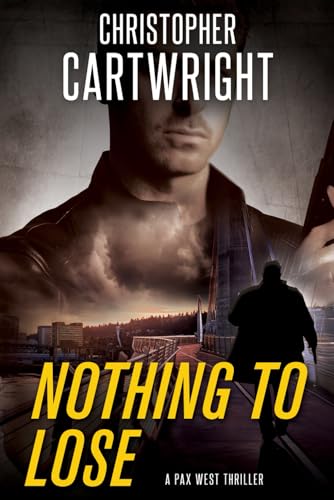 Nothing To Lose (Pax West, Band 2) von Independently published