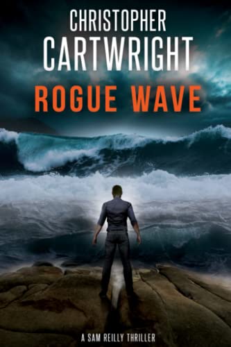 Rogue Wave (Sam Reilly, Band 4) von CREATESPACE