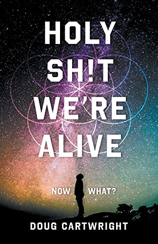 Holy Sh!t We're Alive: Now What? von Lioncrest Publishing