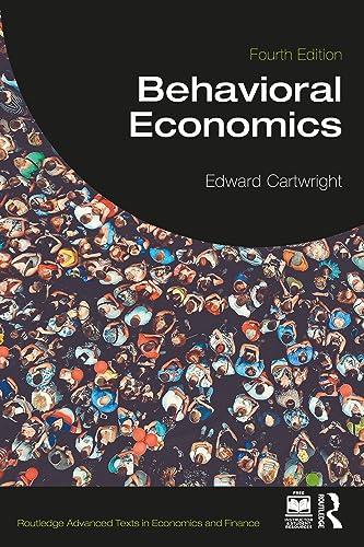 Behavioral Economics (Routledge Advanced Texts in Economics and Finance, 41) von Routledge
