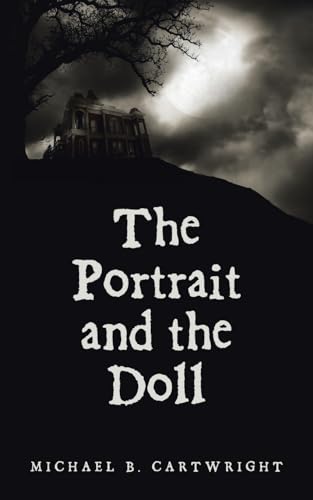The Portrait and the Doll von Archway Publishing