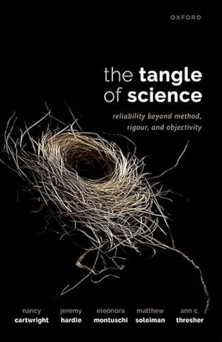 The Tangle of Science: Reliability Beyond Method, Rigour, and Objectivity