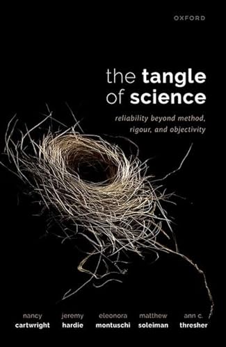 The Tangle of Science: Reliability Beyond Method, Rigour, and Objectivity
