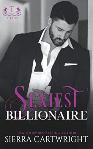 Sexiest Billionaire (Titans, Band 1) von CreateSpace Independent Publishing Platform