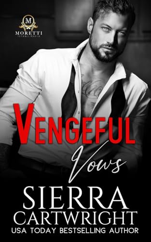 Vengeful Vows: A Forced Marriage Billionaire Romance (Titans: Moretti Mafia, Band 1)