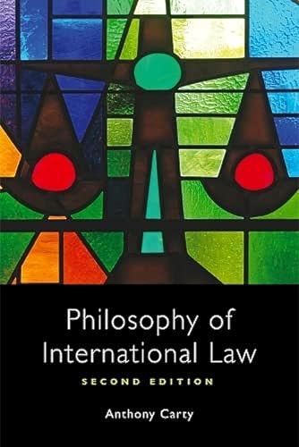 Philosophy of International Law von Edinburgh University Press