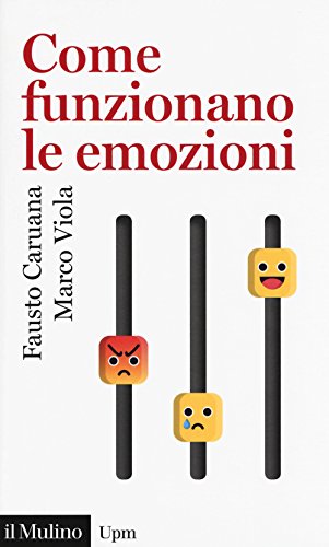 Come funzionano le emozioni (Universale paperbacks Il Mulino) von Il Mulino