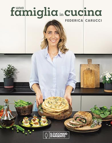 Il Cucchiaio d'Argento. Una famiglia in cucina Il Cucchiaio d'Argento. Una famiglia in cucina