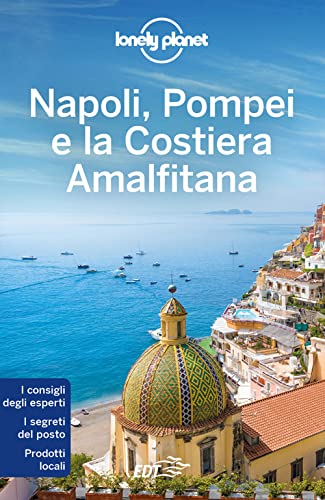 Napoli, Pompei e la Costiera Amalfitana (Guide EDT/Lonely Planet) von Lonely Planet Italia
