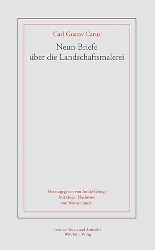 Neun Briefe über die Landschaftsmalerei (Texte zur Kunst und Ästhetik)