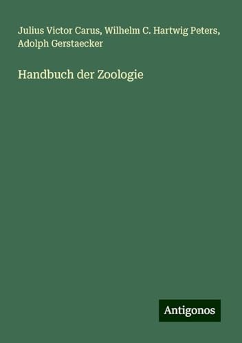 Handbuch der Zoologie von Antigonos Verlag