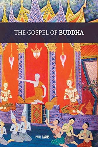 The Gospel of Buddha: with original footnotes and glossary of Buddhist names and terms von Discovery Publisher