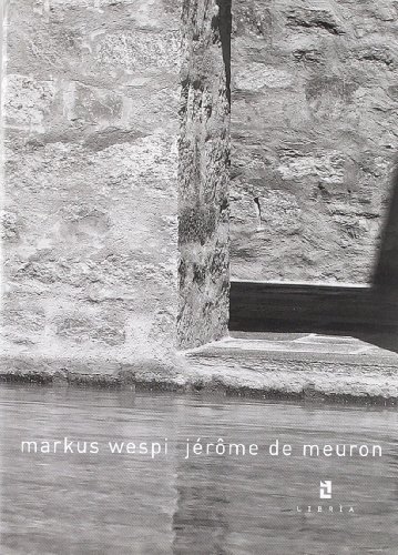 Markus Wespi-Jérôme De Meuron. Ediz. italiana e inglese (About)