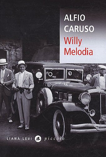 Willy Melodia: l'age d'or de la Mafia et du jazz
