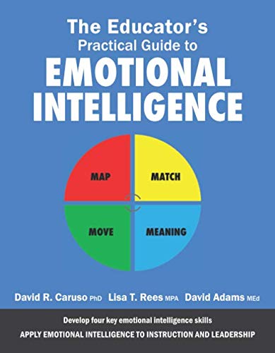 The Educator's Practical Guide to Emotional Intelligence