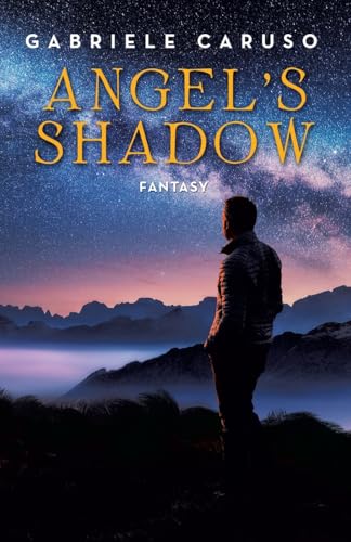 ANGEL'S SHADOW: FANTASY von Archway Publishing