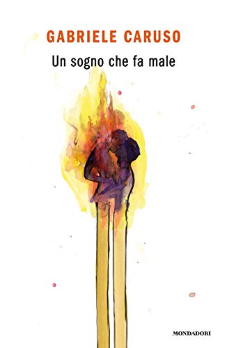 Un sogno che fa male (Novel)