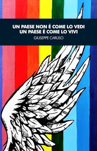 Un paese non è come lo vedi Un paese è come lo vivi