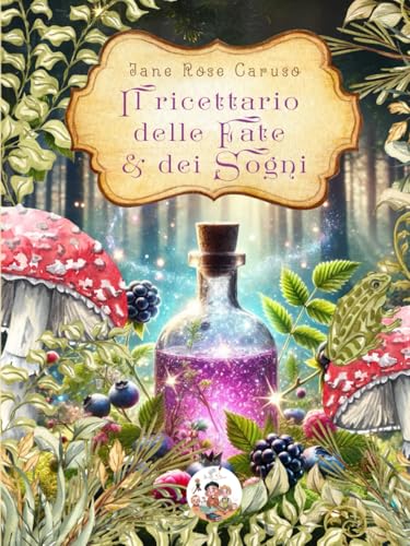 Il ricettario delle Fate e dei Sogni von Independently published