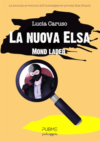 La nuova Elsa: Mondo Lader (Collana Policromia - PubMe) von PubMe