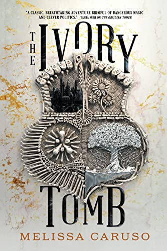 The Ivory Tomb (Rooks and Ruin, 3)