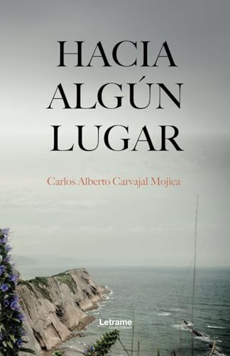 Hacia algún lugar (Poesía, Band 1) Hacia algún lugar (Poesía, Band 1) von Letrame sl