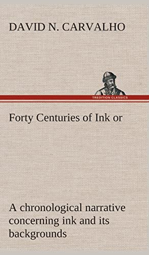 Forty Centuries of Ink von tredition