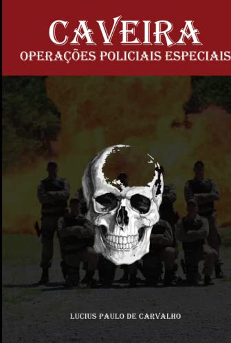 CAVEIRA: operações policiais especiais von CBL