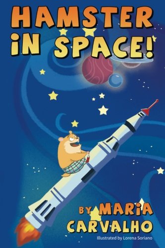 Hamster in Space! von CreateSpace Independent Publishing Platform