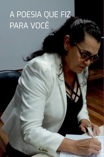 A Poesia Que Fiz Para Voc von Clube de Autores