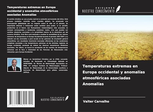 Temperaturas extremas en Europa occidental y anomalías atmosféricas asociadas Anomalías von Ediciones Nuestro Conocimiento