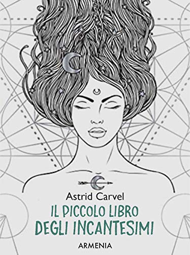 Il piccolo libro degli incantesimi (Ombre) von Armenia
