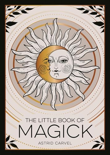 The Little Book of Magick: An Introduction to Spells, Witchcraft and the Occult von Summersdale