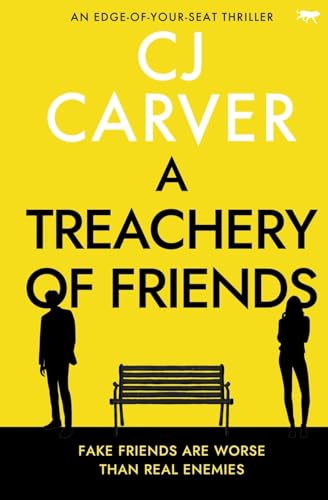 A Treachery of Friends: An edge-of-your-seat thriller von Bloodhound Books