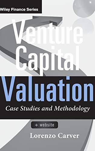 Venture Capital Valuation, + Website: Case Studies and Methodology (Wiley Finance, Band 631) von Wiley