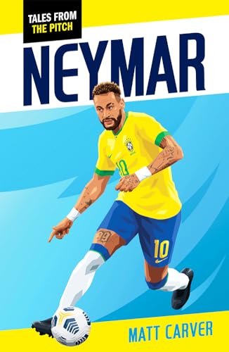 Neymar (Tales from the Pitch) von Raven Books
